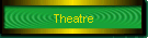 Theatre